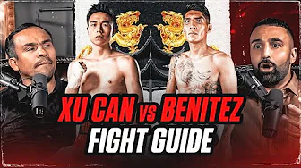 Xu Can vs Benitez Fight Guide: Oct 7